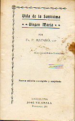 VIDA DE LA SANTSIMA VIRGEN MARA. Nueva edicin corregida y ampliada.