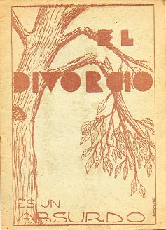 EL DIVORCIO ES UN ABSURDO.