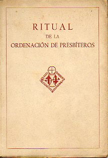 RITUAL DE LA ORDENACIN DE PRESBTEROS. Barcelona, Estadio de Montjuich, 31 de Mayo de 1952.