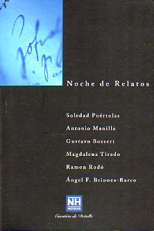 NOCHE DE RELATOS. 13. CAMINO DE HOUMT SOUK. Con otros relatos de Antonio Manilla, Gustavo Bossert, Magdalena Tirado, Ramn Rod y ngel F. Briones-Bar