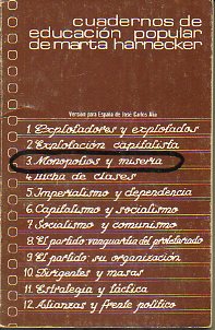 CUADERNOS DE EDUCACIN POPULAR MARTA HARNECKER. Versin para Espaa de... 3. MONOPOLIOS Y MISERIA.