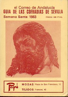 GUA DE LAS COFRADAS DE SEVILLA. SEMANA SANTA 1983.