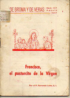 FRANCISCO, EL PASTORCITO DE LA VIRGEN.