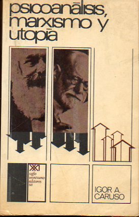 PSICONLISIS, MARXISMO Y UTOPA. 1 ed. en espaol de 5.000 ejs. Ej. N 1195.