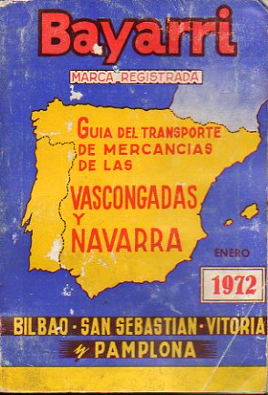 GUA DEL TRANSPORTE DE MERCANCIAS DE LAS VASCONGADAS Y NAVARRA. Enero 1972.