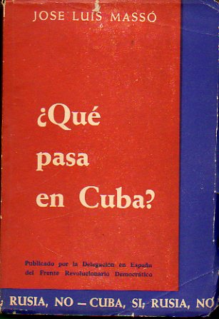 QU PASA EN CUBA? Prlogo de Agustn Tamargo.