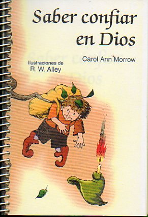 SABER CONFIAR EN DIOS. ILustraciones R. W. Alley.