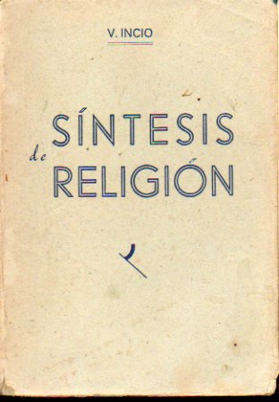 SNTESIS DE RELIGIN. Segn la norma del cuestionario oficial para la Instruccin Religiosa.