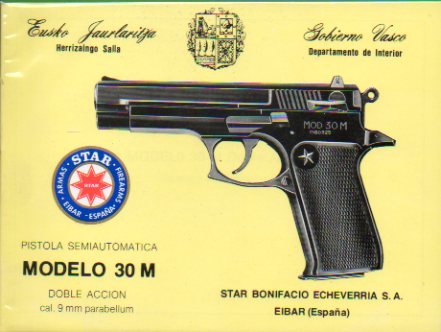 PISTOLA SEMIAUTOMTICA STAR. Modelo 30 M Doble Accin. 9 mm. Parabellum.