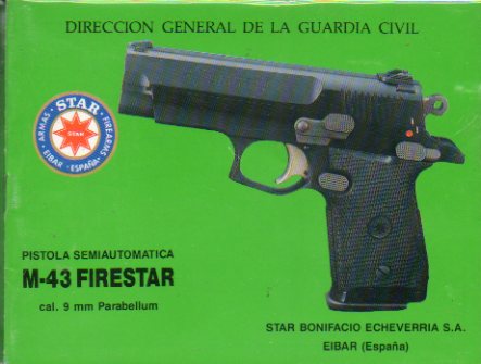 PISTOLA SEMIAUTOMTICA. M-43 FIRESTAR. Cal. 9 mm. Parabellum.