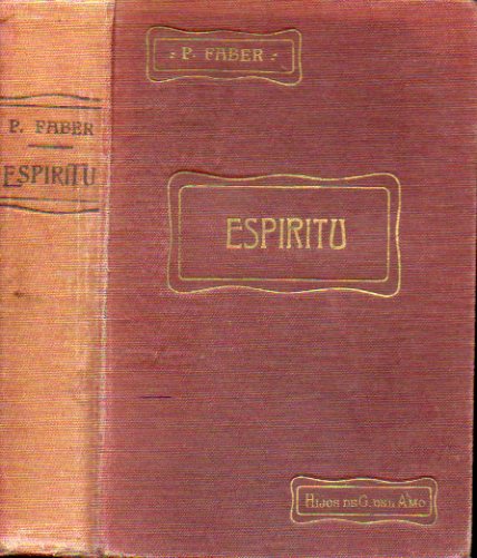 ESPRITU, PENSAMIENTOS Y DOCTRINAS RELIGIOSAS ESTRACTADAS DE LAS OBRAS DE...