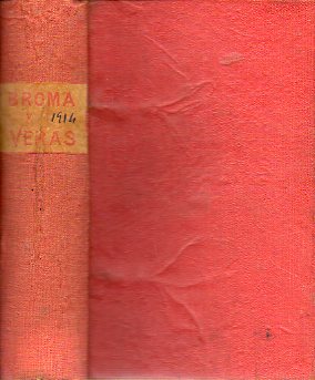 DE BROMA Y DE VERAS. REVISTA MENSUAL DE LECTURAS ORA SERIAS ORA ALEGRES RECOGIDAS POR EL P. ... Ao 1914 en 1 tomo. HISTORIA DE LA PASIN DE NUESTRO S