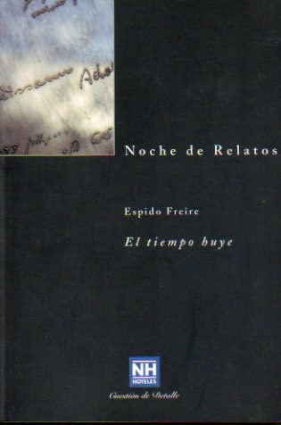 NOCHE DE RELATOS. 15. EL TIEMPO HUYE.