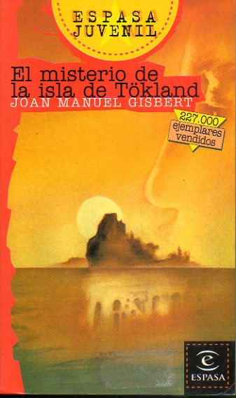 EL MISTERIO DE LA ISLA DE TKLAND. Edicin revisada. Ilustrs. Antonio Leguas.