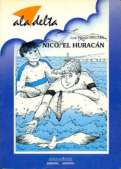 NICO, EL HURACN. Ilustrs. Rafael Carraln.