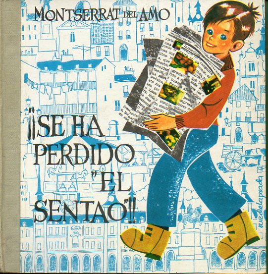 SE HA PERDIDO EL SENTAO!! Ilustrs. de A. Ruiz de la Prada.