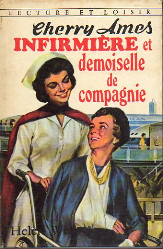 CHERRY AMES INFIRMIRE ET DEMOISELLE DE COMPAGNIE.