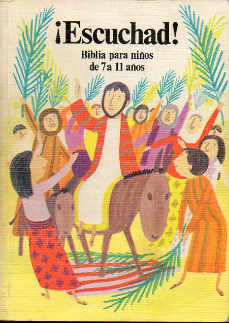 ESCUCHAD! Biblia para nios de 7 a 11 aos. Ilustrs.de Feretih Eccles Williams.