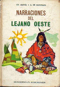 NARRACIONES DEL LEJANO OESTE. Ilustrs. de Ren Peron.