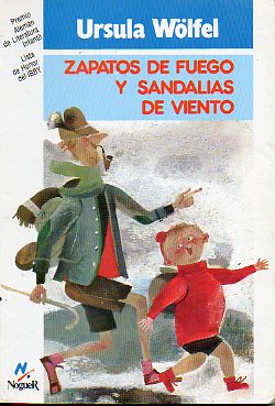 ZAPATOS DE FUEGO Y SANDALIAS DE VIENTO. Ilustrs. de Margarita Menndez. 16 ed.