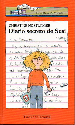 DIARIO SECRETO DE PAUL / DIARIO SECRETO DE SUSI. Ilustrs. de Christine Nstlinger Jr.