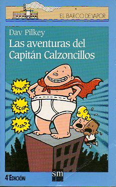 LAS AVENTURAS DEL CAPITN CALZONCILLOS.