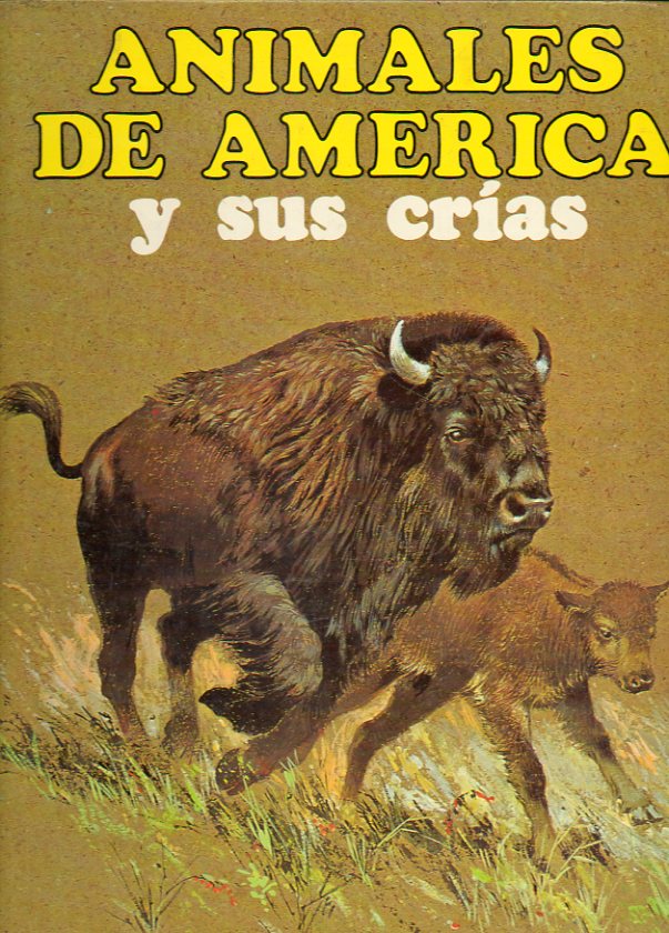 ANIMALES DE AMRICA Y SUS CRAS. ILustraciones de Nemo.