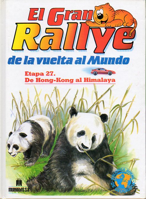 EL GRAN RALLYE DE LA VUELTA AL MUNDO. Etapa 27. De  Hong-Kong al Himalaya.