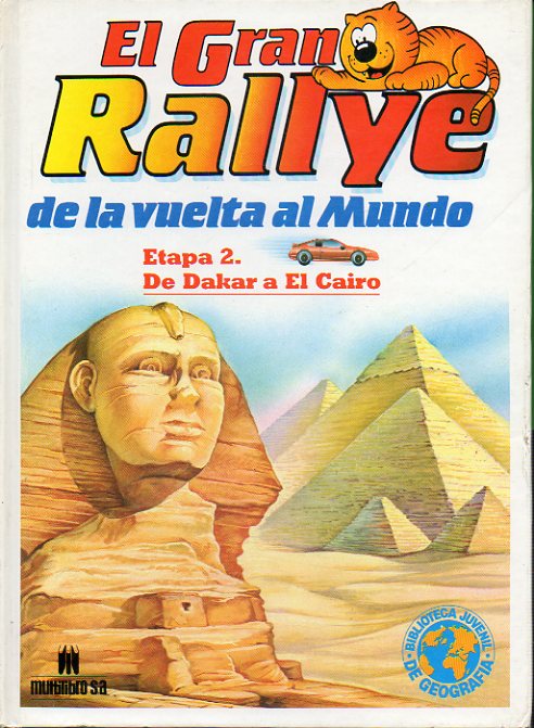 EL GRAN RALLYE DE LA VUELTA AL MUNDO. Etapa 2. De Dakar a El Cairo.