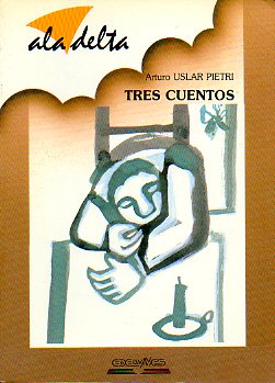 TRES CUENTOS. Ilustrado por Asun Balzola.