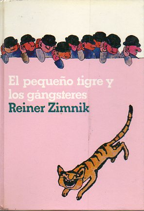 EL PEQUEO TIGRE Y LOS GNGSTERES.