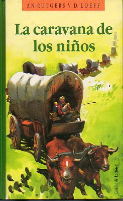 LA CARAVANA DE LOS NIOS. Ilustrs. de Ballestar.