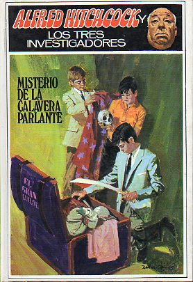 ALFRED HITCHCOCK Y LOS TRES INVESTIGADORES. MISTERIO DE LA CALAVERA PARLANTE.