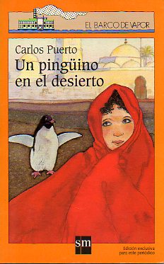 UN PINGINO EN EL DESIERTO. Ilustraciones de Jess Gabn. 12 ed.