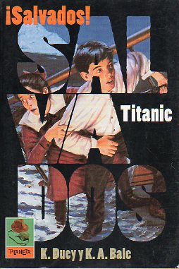 SALVADOS! TITANIC. 1 ed.