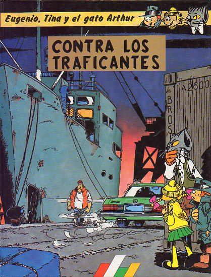 EUGENIO, TINA Y EL GATO ARTHUR CONTRA LOS TRAFICANTES.