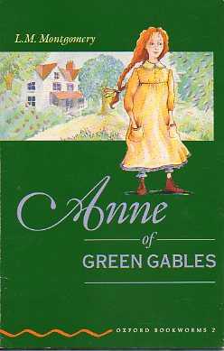 ANNE OF THE GREEN GABLES. Retold by Clare West.