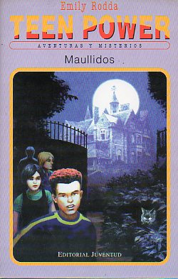 TEEN POWER. AVENTURAS Y MISTERIOS. MAULLIDOS.