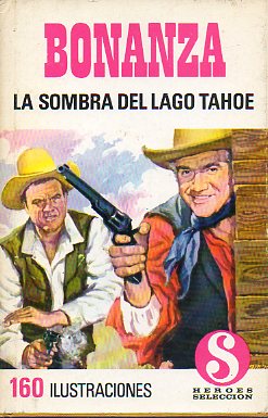 BONANZA. LA SOMBRA DEL LAGO TAHOE.