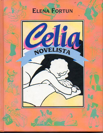 CELIA NOVELISTA. Dibujos de Molina Gallent.