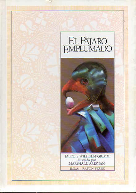 EL PJARO EMPLUMADO. Ilustrado por Marshall Arisman.