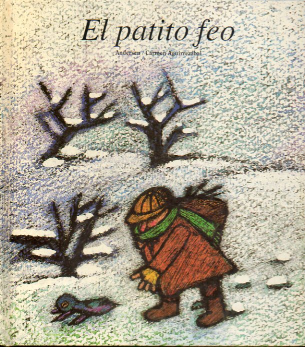 EL PATITO FEO. Adaptacin de Jess Zatn. Ilustraciones de Carmen Aguirrezbal. 1 edicin.