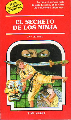 EL SECRETO DE LOS NINJA. Ilustrs. S. Freymann.