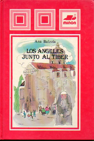 LOS NGELES JUNTO AL TBER Y OTROS CUENTOS. Portada e ilustraciones de Asun Balzola.