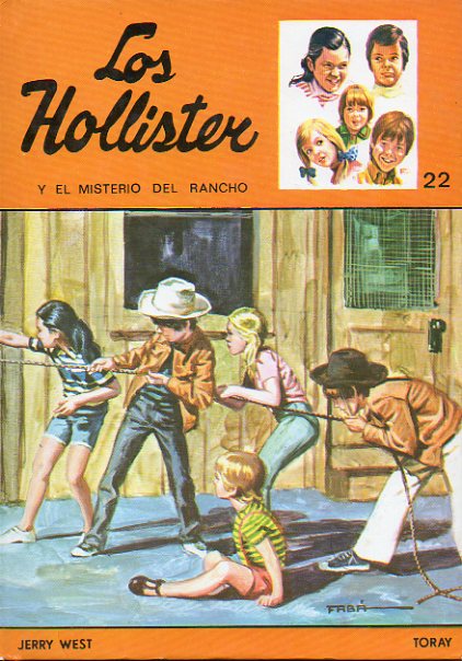 LOS HOLLISTER Y EL MISTERIO DEL RANCHO. Ilustrado por Antonio Borrell. 14 ed.