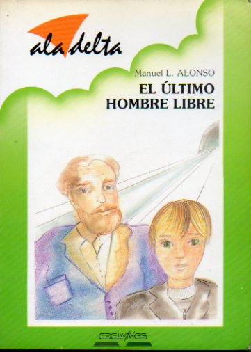 EL LTIMO HOMBRE LIBRE. 2 ed.