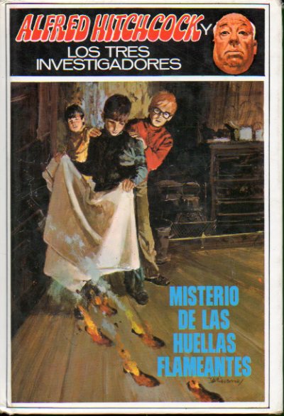 ALFRED HITCHCOCK Y LOS TRES INVESTIGADORES. 15. MISTERIO DE LAS HUELLAS FLAMEANTES. Ilustraciones de R. Escolano.