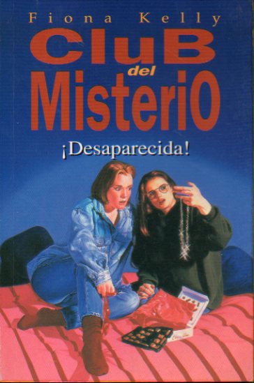 CLUB DEL MISTERIO. 6. DESAPARECIDA!