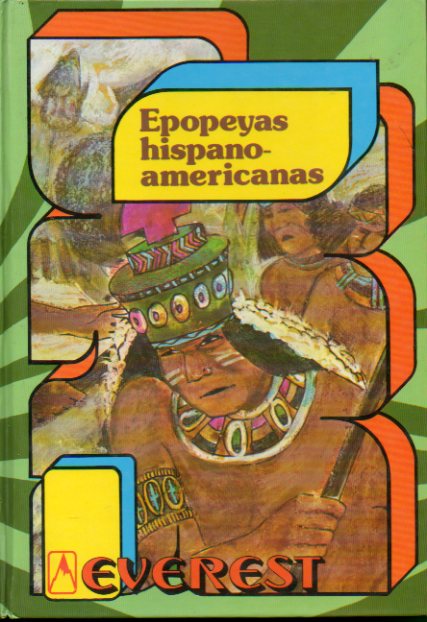 EPOPEYAS HISPANOAMERICANAS. Ilustraciones de Teo. 1 edicin.