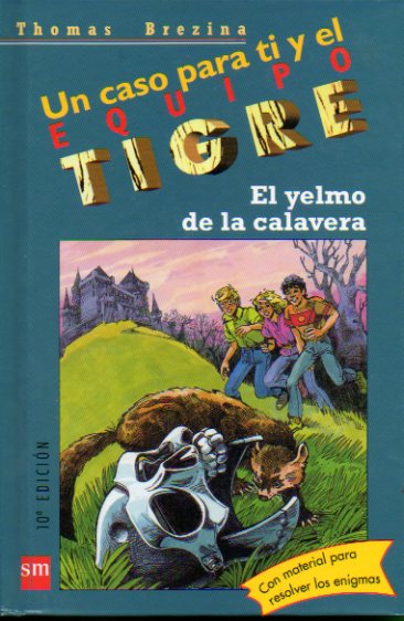 UN CASO PARA TI Y EL EQUIPO TIGRE. N 12. EL YELMO DE LA CALAVERA. Ilustraciones de Werner Heymann. 10 ed. Incluye sobre con material.